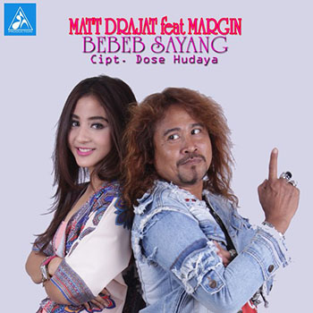 Matt Drajat - Bebeb Sayang (feat. Margin)