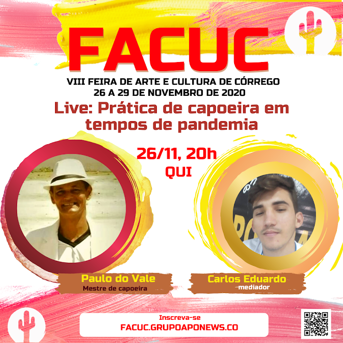 Noite de 26 de novembro tem live sobre capoeira com mestre Paulo do Vale na FACUC 2020