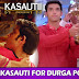 Big Dilemma : Aurnag and Prerna’s new Kasauti starts with Durga Pooja in Kasauti Zindagi Ki 2