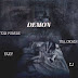 MUSIC: Tori Powerz X Tha_Chosen X Fazy X Ej - " Demon" Mp3