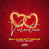 New Audio|Beka Flavour Ft Wakuja-Valentine|Download Official Mp3