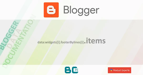 Blogger - data:widgets[i].footerBylines[i].items