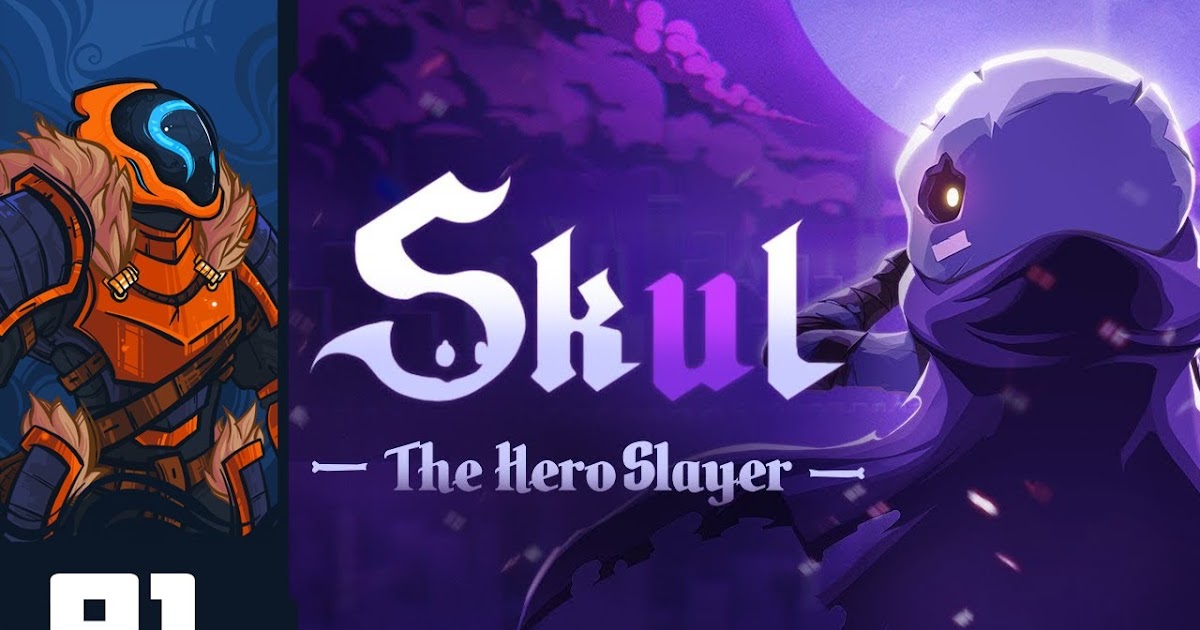 skul the hero slayer guide skul the hero slayer guide