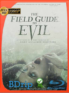 The Field Guide to Evil (2018) BDRip [1080p] Latino [GoogleDrive] SXGO