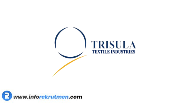 Rekrutmen Terbaru PT Trisula Textile Industries Tbk Tahun 2021