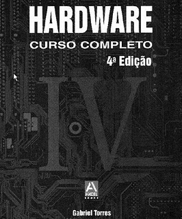 Hardware%2BCurso%2BCompleto%2B4%2BEdicao Hardware Curso Completo 4ª Edição