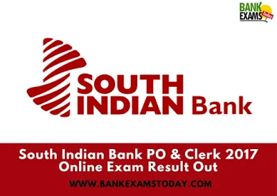 South Indian Bank PO & Clerk 2017 Online Exam Result Out