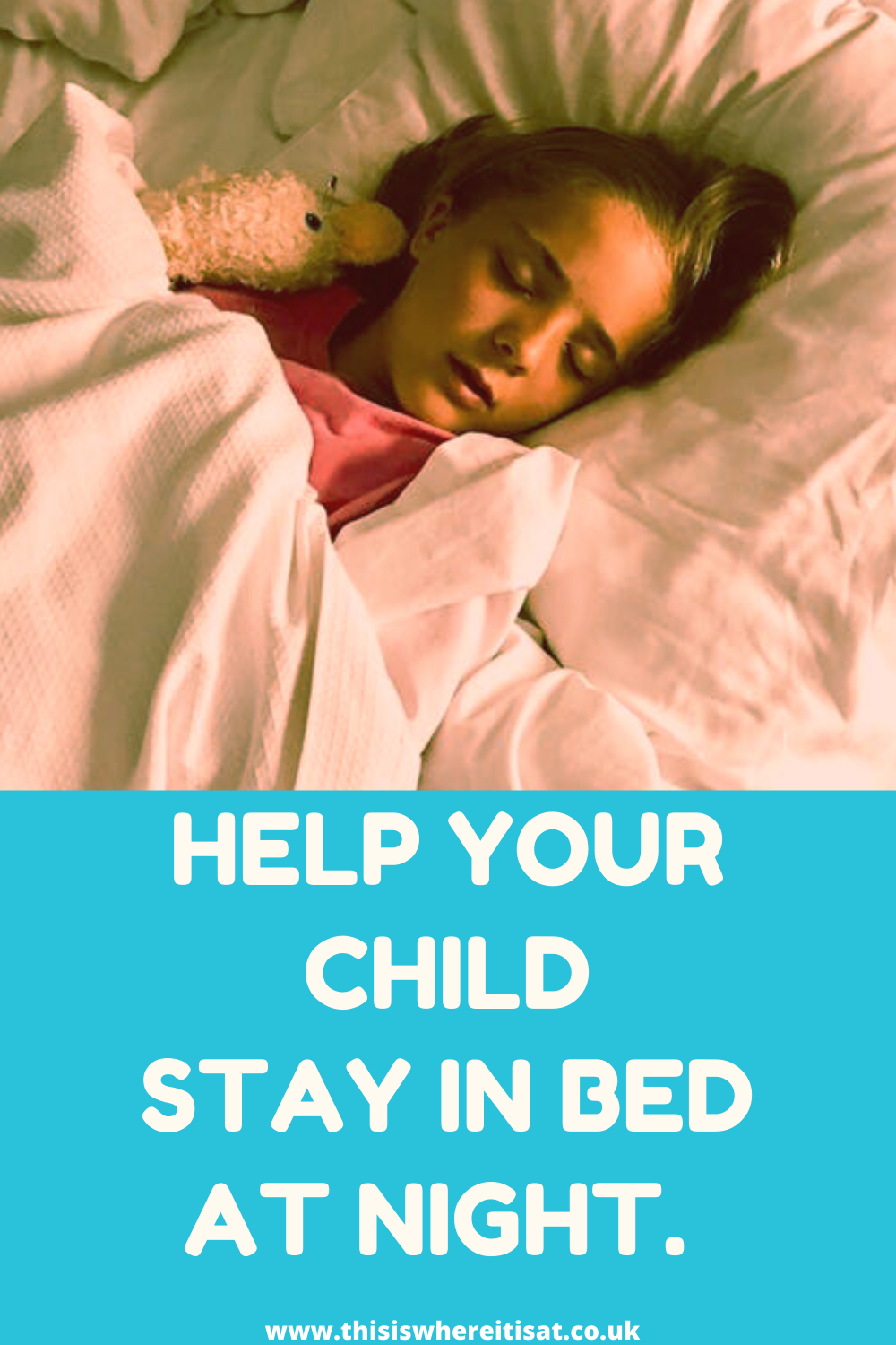 Help you child stay in bed at night. THIS IS WHERE IT IS AT