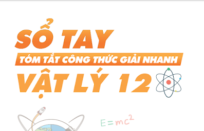 Sổ tay tóm tắt công thức giải nhanh vật lý 12 ôn thi THPT pdf