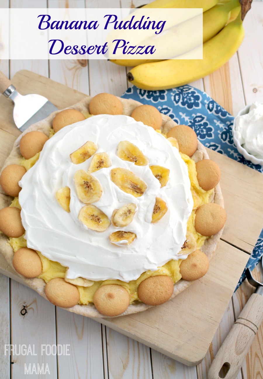 Frugal Foodie Mama Banana Pudding Dessert Pizza