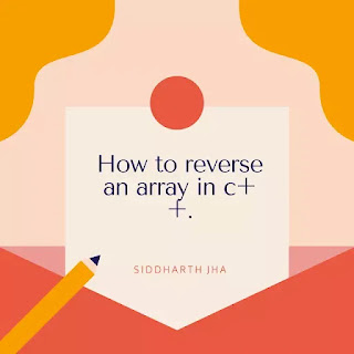 How to reverse an array in c++