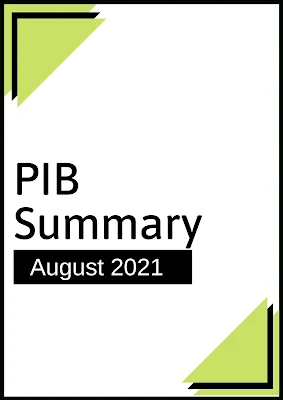 PIB Summary: August 2021