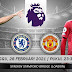 Prediksi Bola Chelsea vs Manchester United 28 February 2021