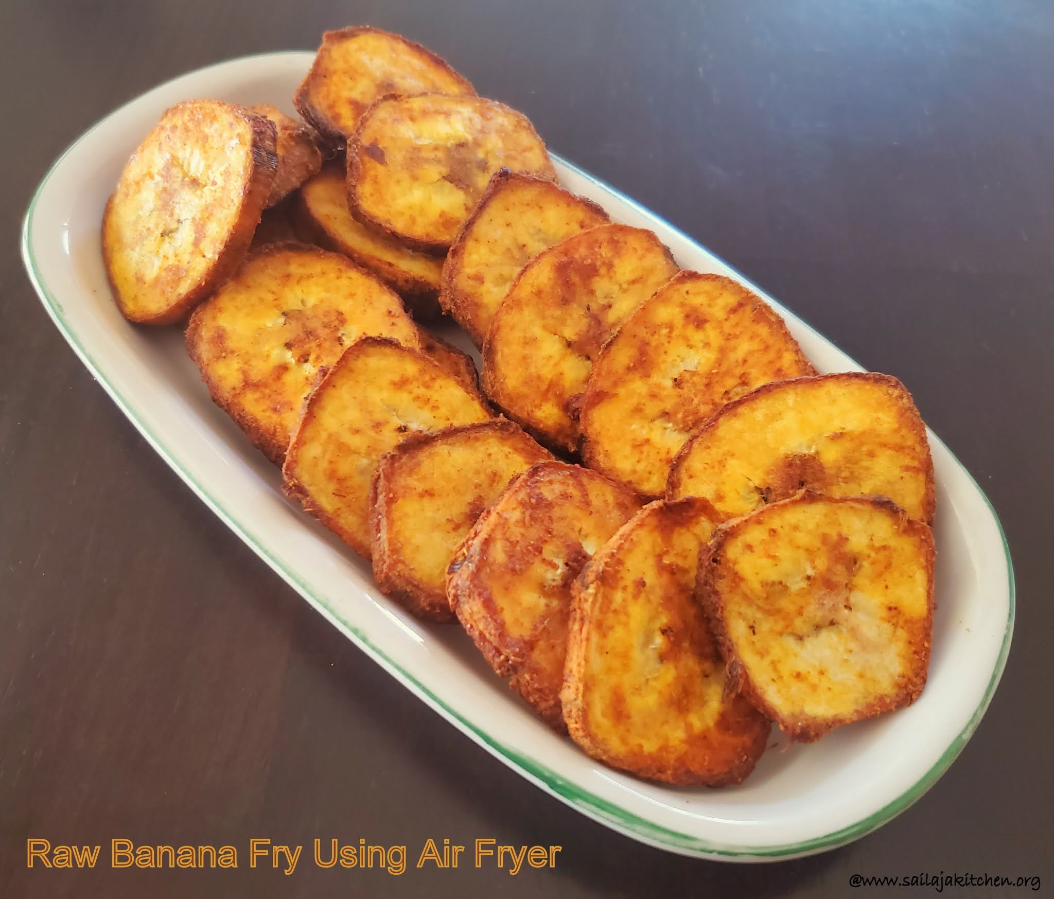 Sailaja Kitchen...A site for all food lovers! Air Fryer Raw Banana Fry / Air Fried Raw Banana