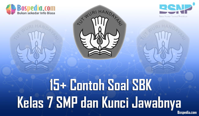 Lengkap 15 Contoh Soal Seni Budaya Dan Keterampilan Kelas 7 Smp Dan Kunci Jawabnya Terbaru Bospedia