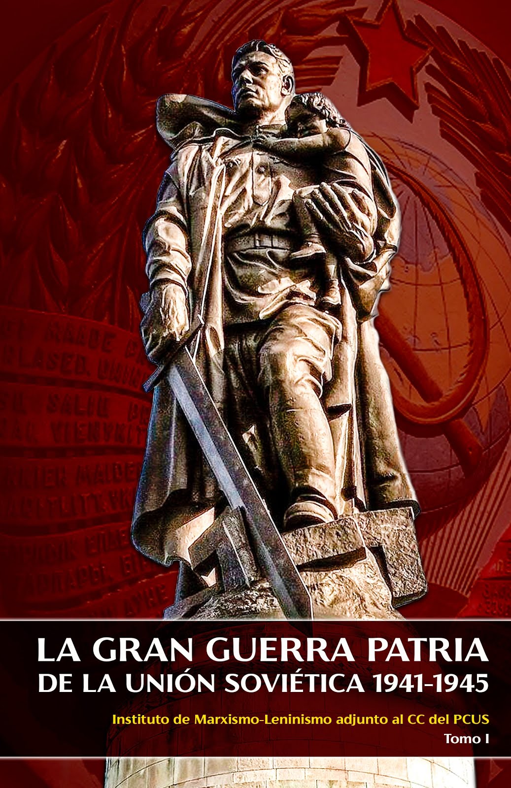 La Gran Guerra Patria tomo 1