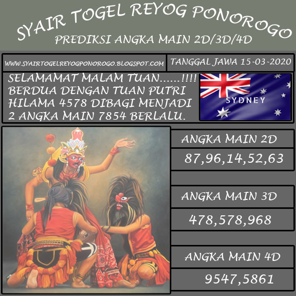 Syair Togel Reyog Ponorogo Pasaran Sydney Minggu 15 Maret 2020 SYAIR