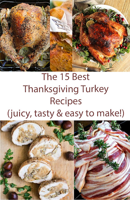 The 15 Absolute Best Thanksgiving Turkey Recipes (juicy, tasty & easy ...