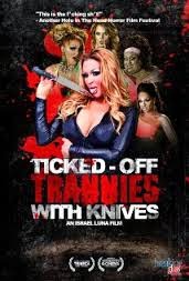 Ticked off trannies with knives