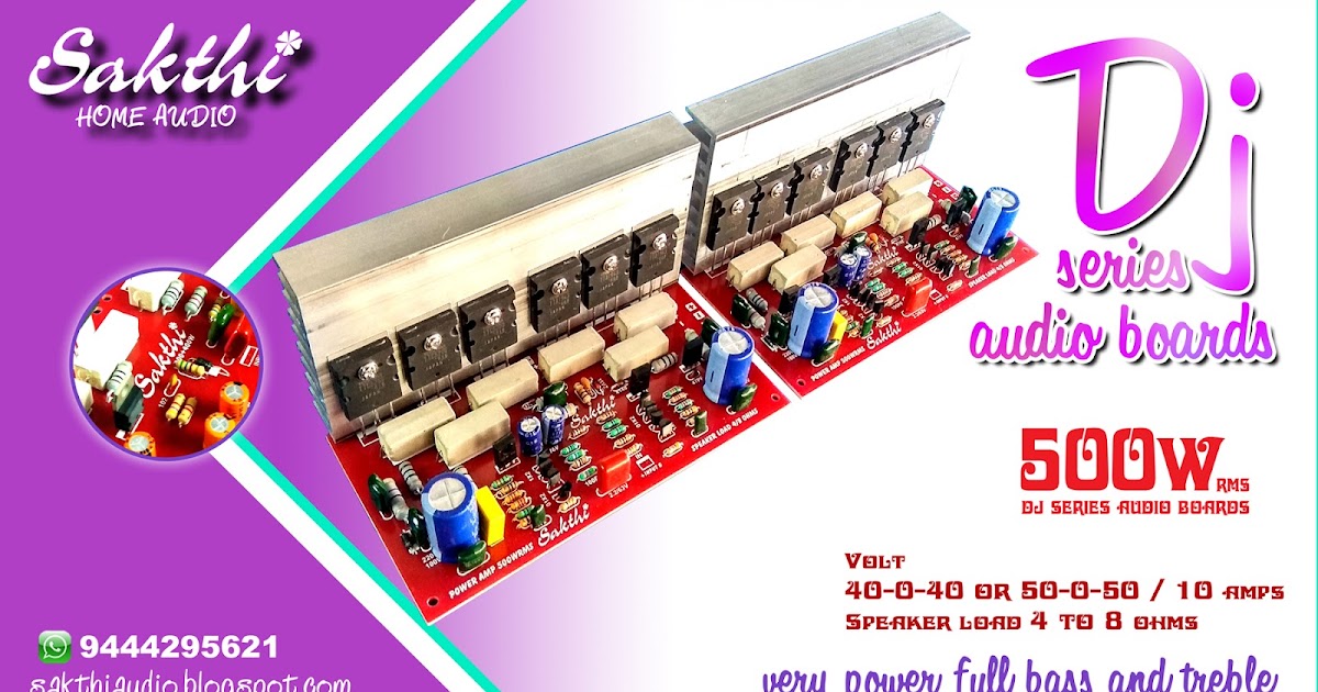 SAKTHI AUDIO CHENNAI SALEM DJ AMPLIFIER BOARDS 500W RMS