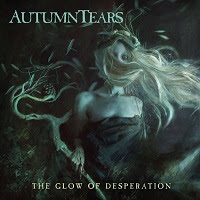 pochette AUTUMN TEARS the glow of desperation 2021