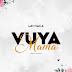 DOWNLOAD MP3 : Mr Rafa - Vuya Mamã