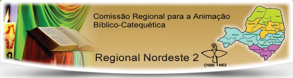 Comissão Regional Nordeste 2 Pastoral para a Animação Bíblico-Catequética