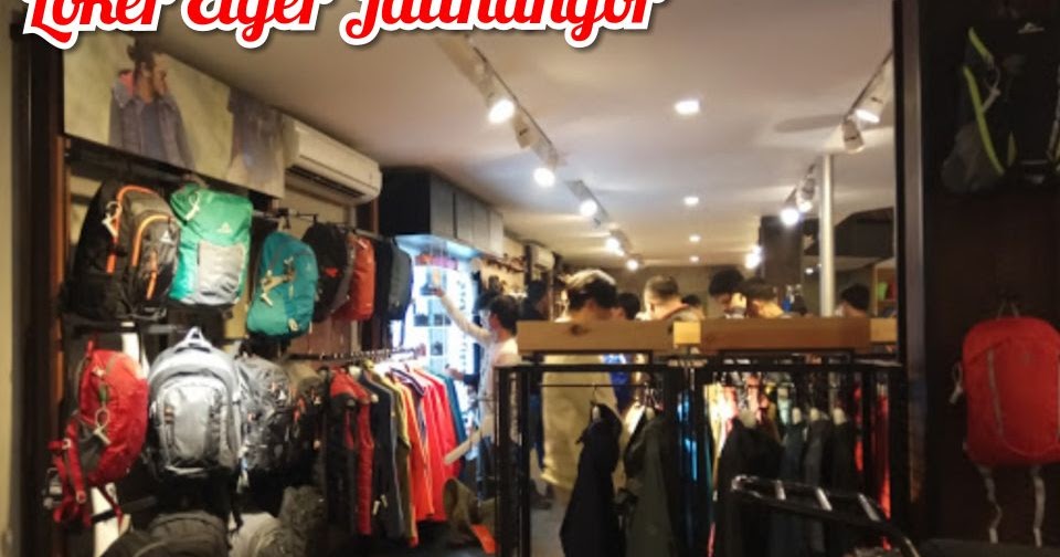 Lowongan Kerja Eiger Adventure Store Jatinangor Terbaru 2021