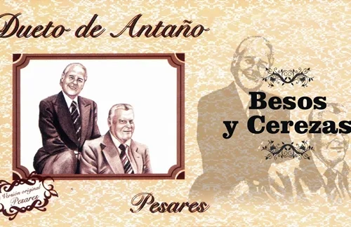 Besos Y Cerezas | Dueto De Antaño Lyrics