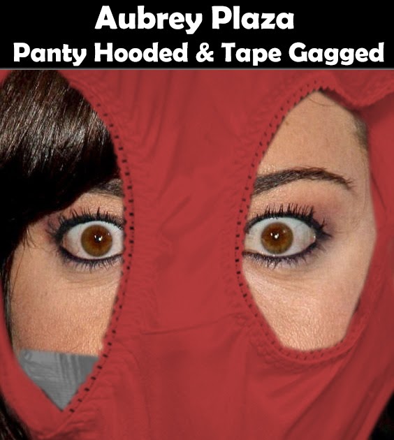 TJM PRESENTS Panty Hooded & Tape Gagged Aubrey Plaza
