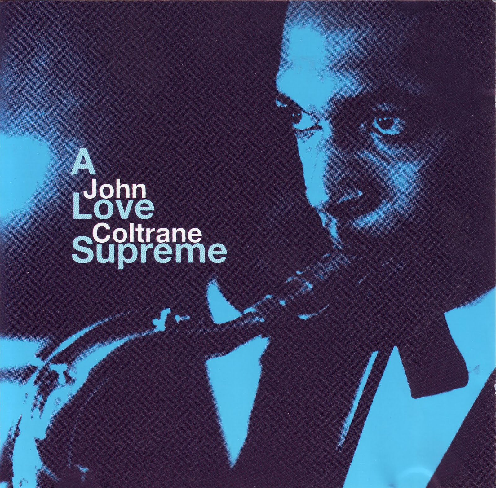 John Coltrane A Love Supreme Live In Seattle Jazz solo....o con leche: 59 / JOHN COLTRANE / A LOVE SUPREME, LIVE IN
