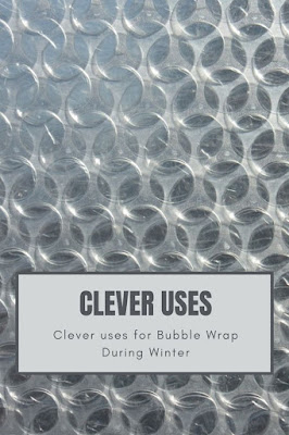 Clever uses for Bubble Wrap During Winter