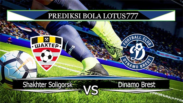 Prediksi Bola Shakhter Soligorsk vs Dinamo Brest 29 April 2020