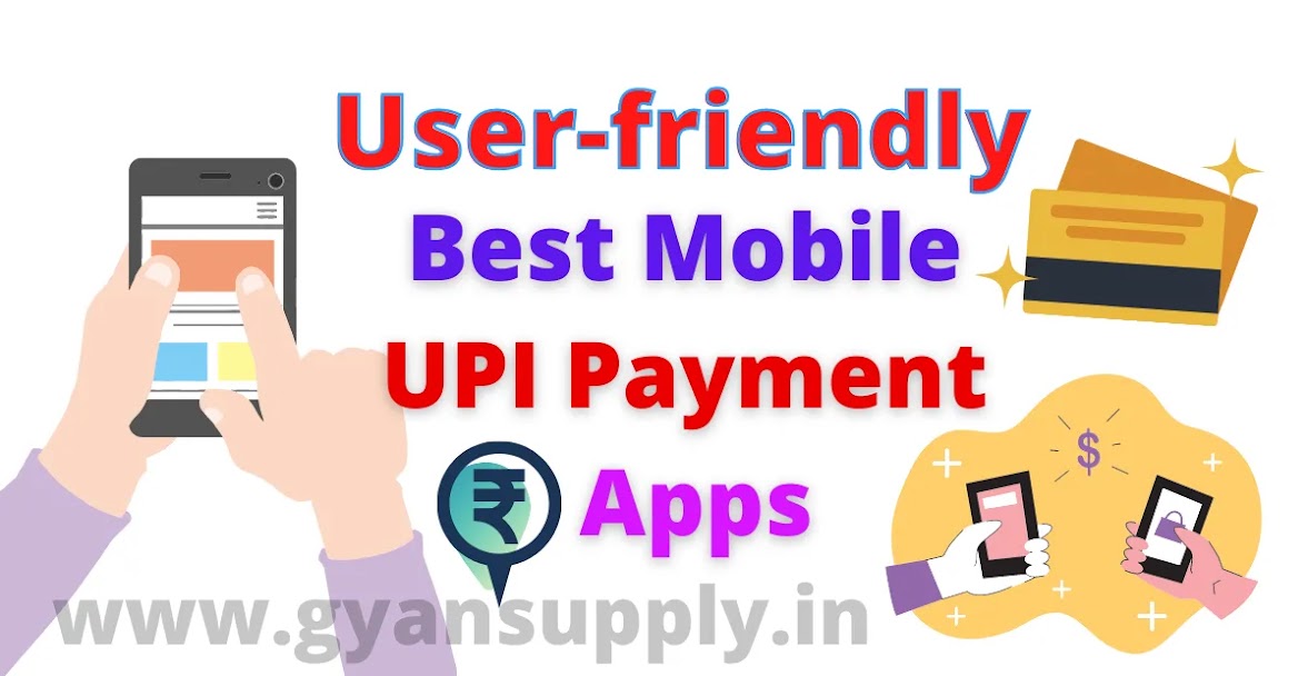 Top 10 Best Mobile UPI Payment App for India - Secure and Good Apps List with wallets