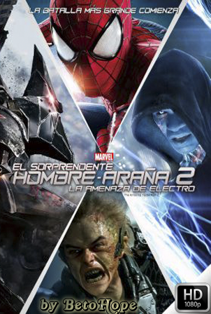 El Sorprendente Hombre Arana 2 El Poder De Electro 1080p Latino