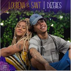 Dizeres - Lourena e Sant Orgânico Verão #1 Mp3 Baixar Dizeres - Lourena e Sant Orgânico Verão #1 Mp3
