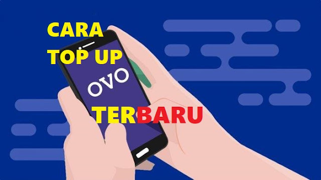 Cara Top Up OVO Terbaru dan Terlengkap tomsheru.com Cara Top Up OVO Terbaru dan Terlengkap tomsheru.com