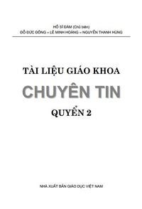 Tài Liệu Giáo Khoa Chuyên Tin Quyển 2 - Hồ Sĩ Đàm