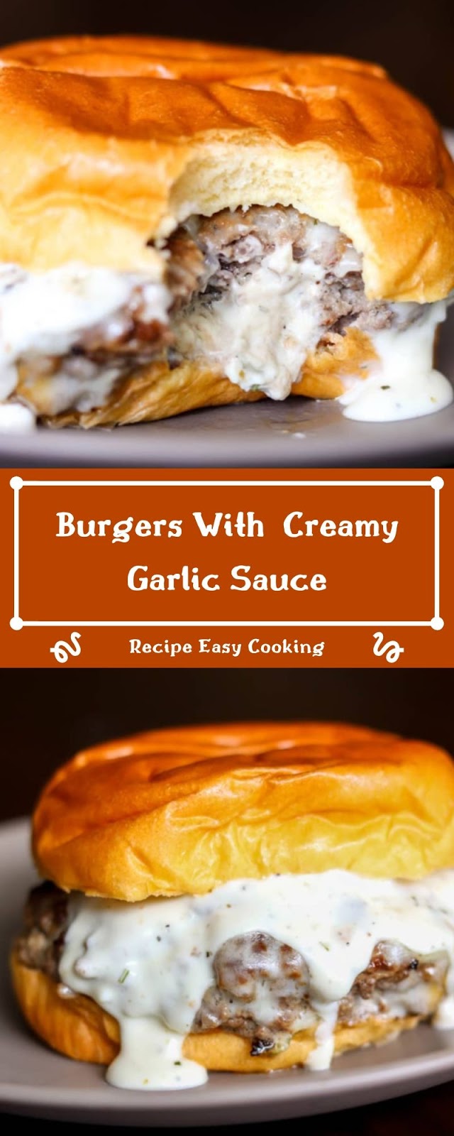 Burgers With  Creamy Garlic Sauce