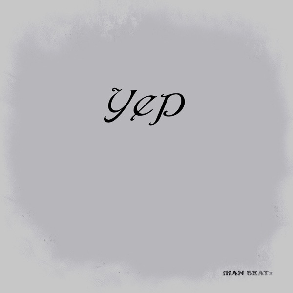 iHAN BEATz – Yep – Single