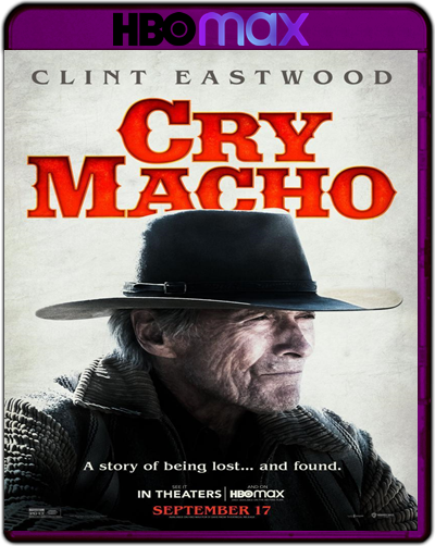 Cry Macho (2021) 1080p HMAX WEB-DL Dual Latino-Inglés [Subt. Esp] (Drama. Road Movie)