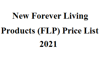 New Forever Living Products (FLP) Price List 2021