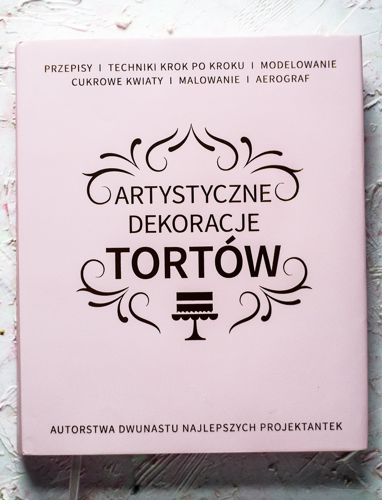 Artystyczne Dekoracje Tortów Autorstwa Dwunastu Najlepszych Projektantek Kulinarne Pyszności Molki