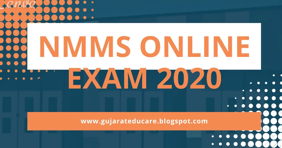 NMMS ONLINE EXAM 2020 Gujarat Educare