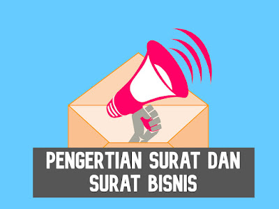 Surat Bisnis Pengertian Fungsi Dan Contohnya Webillian Com