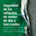 Seguridad de los vehículos de motor de dos y tres ruedas. Manual de seguridad vial para decisores y profesionales