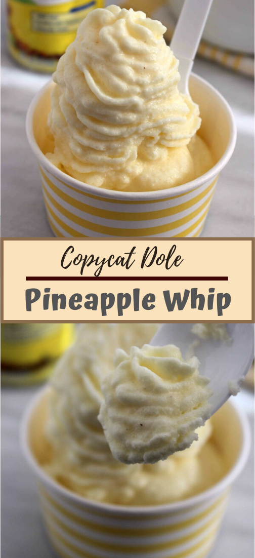 Copycat Dole Pineapple Whip #desserts #cakerecipe #chocolate #fingerfood #easy
