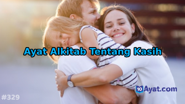 7%2BAyat%2BAlkitab%2BTentang%2BKasih%2B