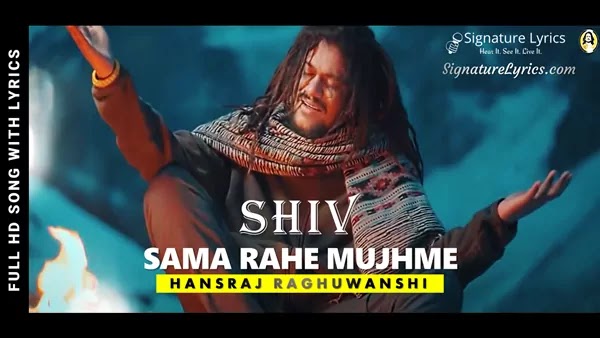 Shiv Sama Rahe Lyrics - Hansraj Raghuwanshi
