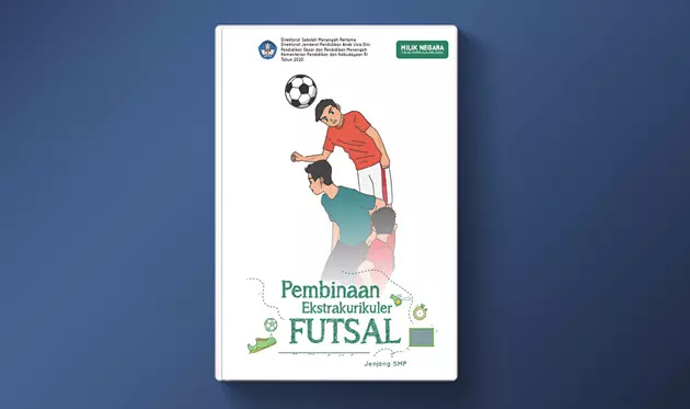 Buku Pembinaan Ekstrakurikuler Futsal Jenjang Smp Berkas Edukasi